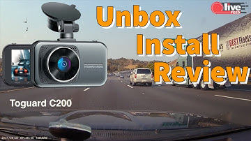 Toguard C200 4K Dual Dash Cam — unboxing, install and review | LiveFEED®