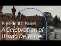 Presidents panel a celebration of bruno de witte