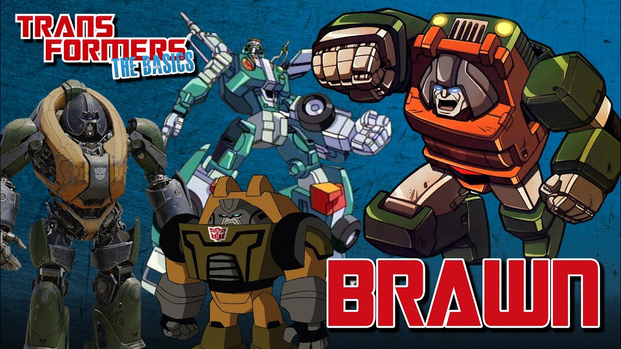 TRANSFORMERS THE BASICS on BRAWN YouTube