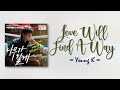 Young K Love Will Find A Way 나무가 될게 Good Boy OST Part 2 RomIEng Lyric 