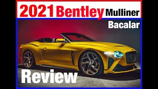 Bentley Mulliner Bacalar 2021 Review