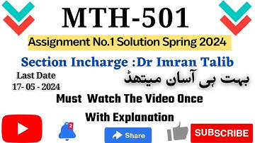 Mth501 Assignment No.1 Solution Spring 2024 |Section:Dr Imran Talib| 100%Correct Solution