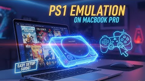 How to Emulate PlayStation 1 on Your MacBook Pro (Full Setup Guide 🔥)