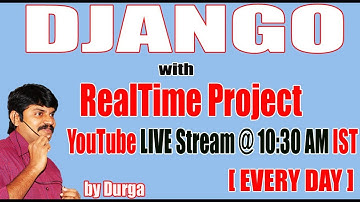 Django with Realtime Project by Durga Sir