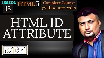 html id Attribute | Html5 tutorial-15- in Hindi/Urdu