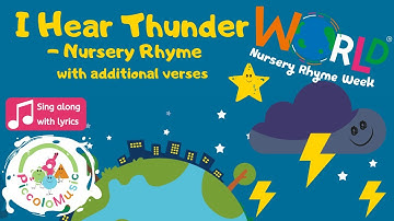 I Hear Thunder Lyrics - Piccolo Music | World Nursery Rhyme Week 2025 | Babies, Toddlers, Nursery