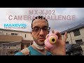 CAMERA CHALLENGE: MX-XJ02 by Maxevis