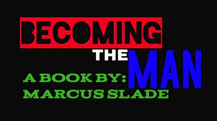 Becoming The Man Chapter 5 - Marcus Slade