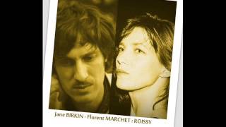 Jane BIRKIN  et Florent MARCHET : ROISSY chords