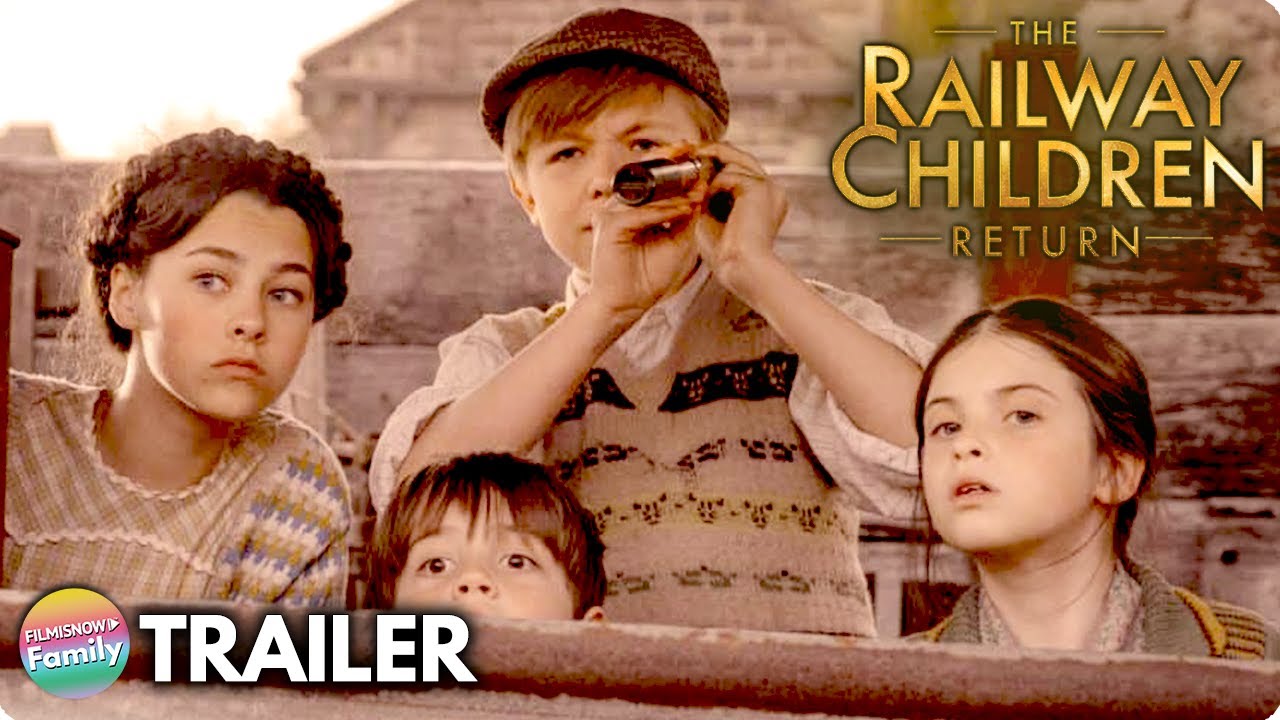 THE RAILWAY CHILDREN RETURN (2022) Trailer | Family Adventure Movie