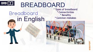 What is Breadboard In-detail | Types | Connections | Error identification | Power supply