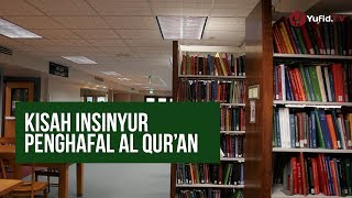 Kisah Insinyur Penghafal Al Qur'an - Ustadz Abdullah Zaen, Lc., MA.