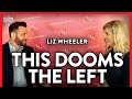 The One Thing the Left Refuses to Do to Expand Its Reach | Liz Wheeler | POLITICS | Rubin Report