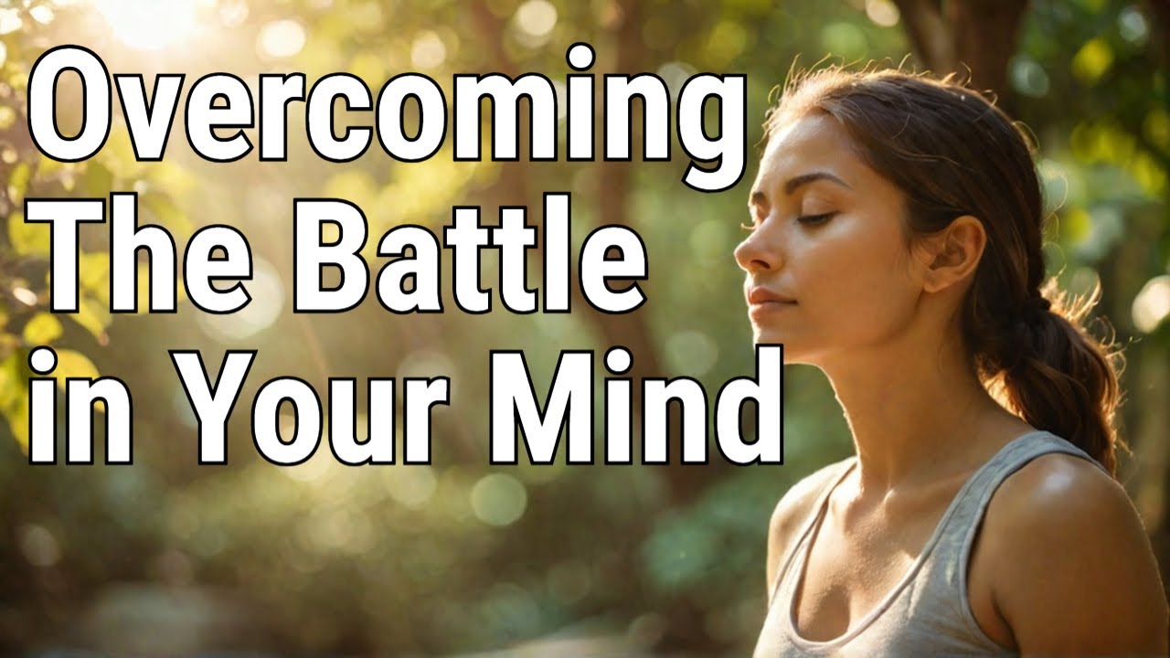 How to Win the Battle of the Mind Daily Devotional