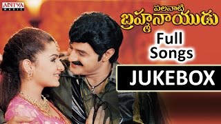 Palanati Brahmanaidu Telugu Movie Songs Jukebox || Bala Krishna,Aarthi Agarwal