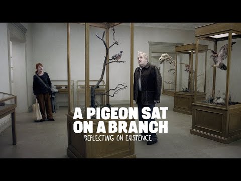 A Pigeon Sat on a Branch Reflecting on Existence trailer