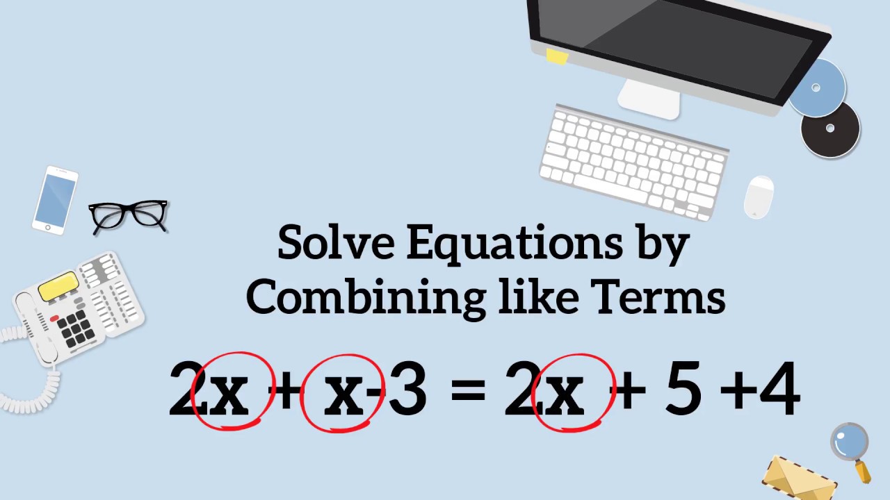 solve-equations-variables-both-sides-combine-like-terms-youtube
