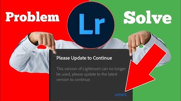 Please Update To Continue Lightroom Problem Fix | 100% Working Problem Fix Lightroom Update Problem