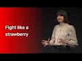 Fight like a strawberry | Margherita Pallottino | TEDxGVAGrad