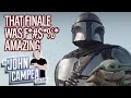 The Mandalorian Season 2 Finale Non-Spoiler Review - The John Campea Show