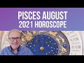 Pisces August Horoscope 2021