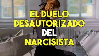 ¿Qué es el DUELO DESAUTORIZADO que se da DURANTE Y DESPUÉS de una RELACION NARCISISTA? by SELF-Talk 7,498 views 2 months ago 12 minutes, 3 seconds