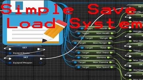 UE4 Save and Load / Stats, Levels, Inventory.
