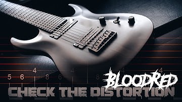 Check the Distortion - Bloodred - Playthrough (+TAB) | Deathcore Djent 8 String Riffs