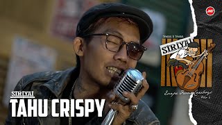 SIR IYAI - TAHU CRISPY || Musikku Story