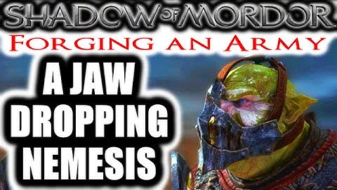 Middle Earth: Shadow of Mordor: Forging an Army - THE JAW DROPPING NEMESIS