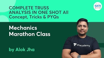 Mechanics Marathon Class | Complete Truss Analysis | all Concept, Tricks & Pyqs | GATE 2022