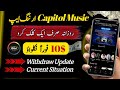 Capitol music earning app latest update  capitol music wit.raw update  capitol music real or fake