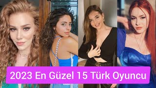 Türkiyenin En Güzel Kadın Oyuncuları 2023