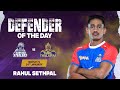 Rahul sethpal haryana steelers  defender of the day january 14  pkl season 10