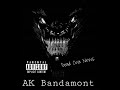 Ak bandamont  dead on the news