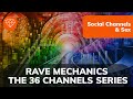 PREVIEW: Rave Mechanics EP15: The 36 Channels series / Social Channels &amp; Sex