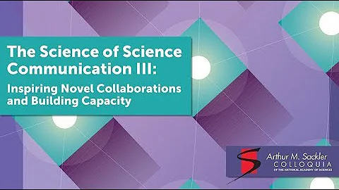 Future Directions in the Sciences of Science Commu...