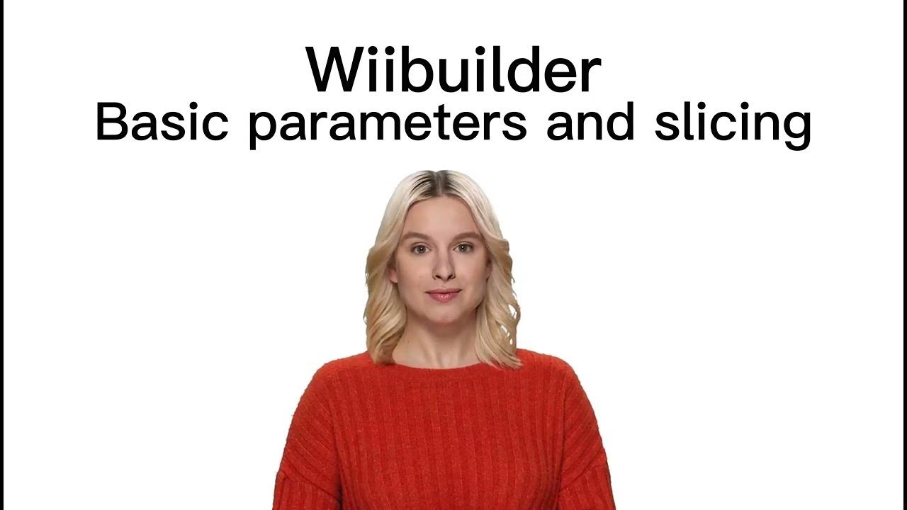 Wiibuilder - Basic Parameters and Slicing - YouTube
