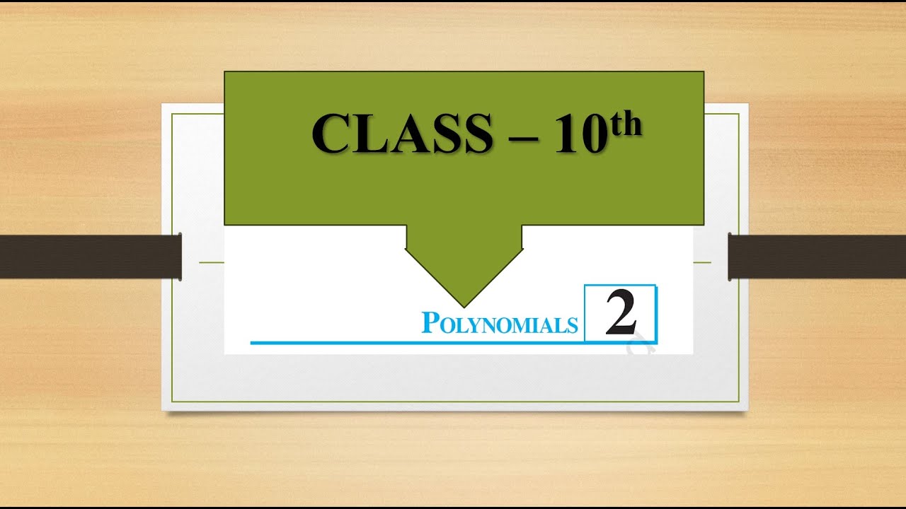 Class - 10, Ch -02 (Polynomials) Video 1 - YouTube