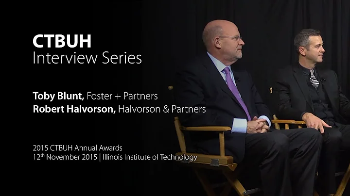 CTBUH Video Interview - Toby Blunt & Robert Halvor...
