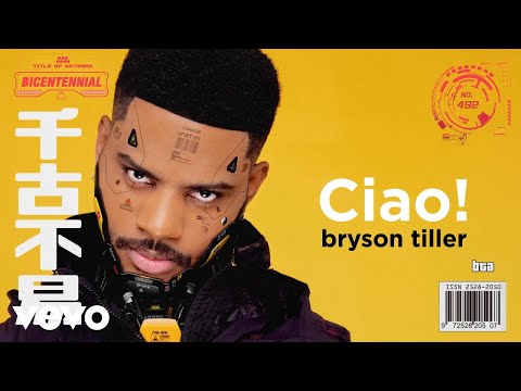 Bryson Tiller - Ciao!