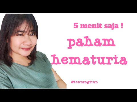 HEMATURIA (KENCING BERDARAH) - 5 MENIT PAHAM HEMATURIA (KENCING DARAH) #HEMATURIA #HAEMATURIA