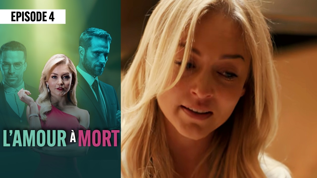 L'amour a mort 💖 (Épisode 4) | Novelas Complète en Français | Angelique BOYER
