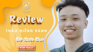 Hành Trình Tháo Mắc Cài Niềng Răng Tại Nha Khoa Bác Sĩ Trung Long Biên