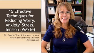 Reducing WASTe (Worry Anxiety Stress and Tension) | CBT Counseling
