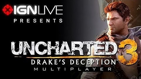Uncharted 3 Multiplayer - IGN Live (Pt 1 of 3)