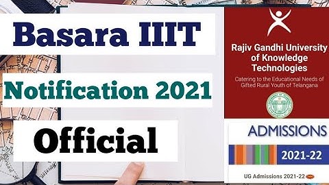 Basara IIIT notification 2021 | Basara IIIT official notification 2021 | focusfire Rgukt