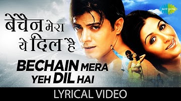Bechain Mera Yeh Dil Hai - Lyrical | बेचैन मेरा यह दिल है | Alka | Udit Narayan | Yeh Mohabbat Hai
