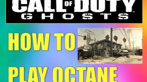 OCTANE MAP GUIDE - COD GHOSTS