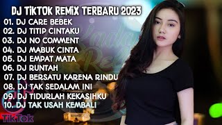 Download lagu DJ REMIX TIKTOK TERBARU 2023 - DJ CARE BEBEK | DJ TITIP CINTAKU NO COMMENT NEW REMIX FULL BASS